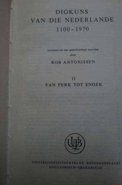 Antonissen, Rob Digkuns van die Nederlande 1100-1970. Deel 1 and Deel 2 (Twee boeke)